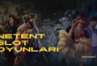 Netent Slot Oyunları